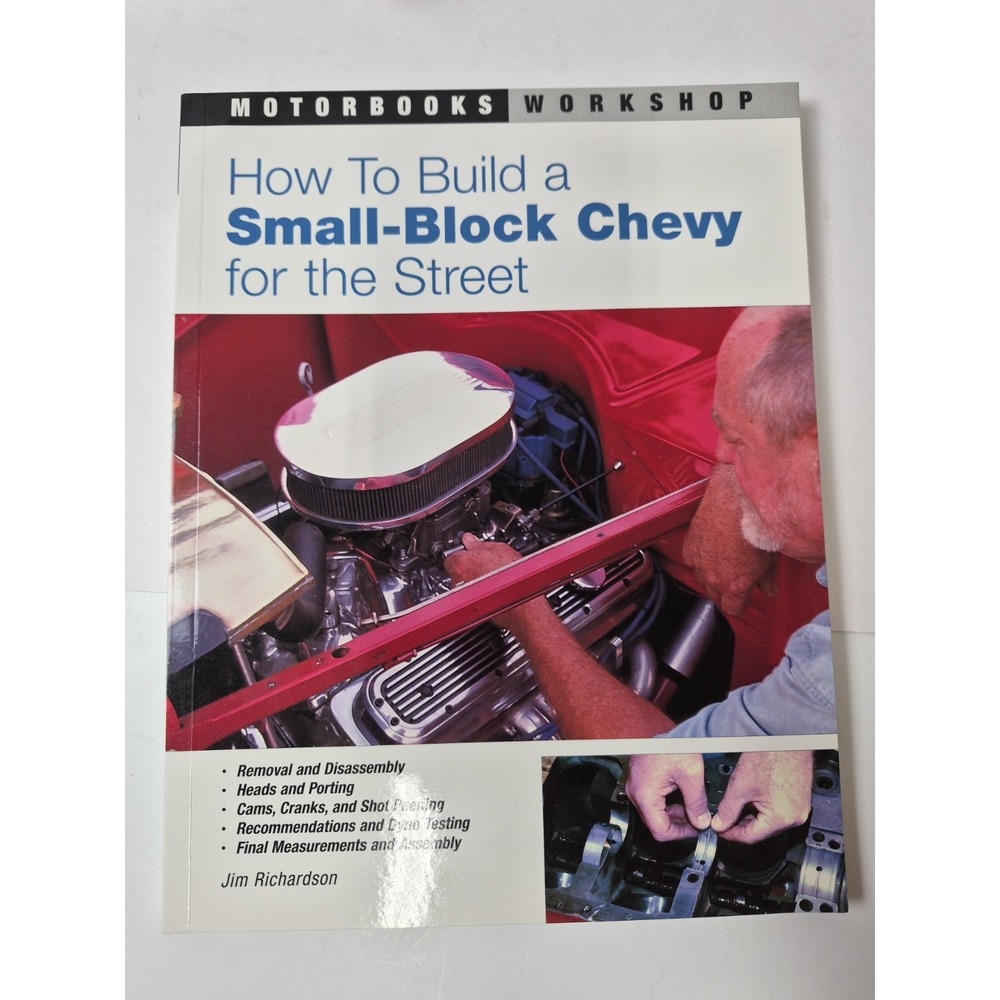 How to Build a Small Block Chevy for the Street (Motorbooks Workshop)